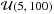 \hbox{$\mathcal{U}(5,100)$}