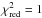 \hbox{$\chi^2_{\mathrm{red}}=1$}