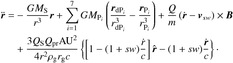 Mathematical equation: \begin{eqnarray} \begin{split} \ddot{\vec r} = &-\frac{GM_\mathrm{S}}{r^3}{\vec r} + \sum_{i=1}^{7}GM_{\mathrm P_i}\left(\frac{\vec r_{\mathrm {dP}_i}}{r_{\mathrm {dP}_i}^3}-\frac{\vec r_{\mathrm P_i}}{r_{\mathrm P_i}^3}\right) + \frac{Q}{m}\left(\dot{\vec r}-\vec v_{sw} \right)\times{\vec B} \\ & + \frac{3Q_\mathrm SQ_\mathrm {pr}\mathrm{AU}^2}{4r^2\rho_\mathrm gr_\mathrm gc}\left\{\left[1-(1+sw)\frac{\dot r}{c}\right]\hat{\vec r} - (1+sw)\frac{\dot{\vec r}}{c}\right\}\cdot \end{split} \label{equ_dynamic_model} \end{eqnarray}