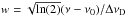 \hbox{$w=\sqrt{\ln(2)}(\nu-\nu_0)/\Delta\nu_{\rm D}$}
