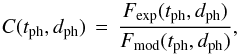 \begin{equation} C(\tph, \dph) \,=\, \frac{\fexp(\tph, \dph)}{\fmod(\tph, \dph)} , \label{eqn:cdef1} \end{equation}