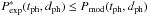 \hbox{$\pexp(\tph, \dph) \leq \pmod(\tph, \dph)$}