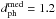 \hbox{$\dphmed=1.2$}