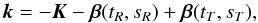 \begin{equation} {\vec k} = - {\vec K} - \boldsymbol{\beta}(t_R, s_R) + \boldsymbol{\beta}(t_T, s_T) \label{eq:eqk} , \end{equation}