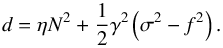 Mathematical equation: \begin{equation} d = \eta N^2 + \frac{1}{2} \gamma^2 \left( \sigma^2 - f^2 \right). \label{den1} \end{equation}