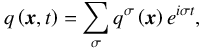 Mathematical equation: \begin{equation} q \left( \vec{x} , t \right) = \sum_{\sigma} q^\sigma \left( \vec{x} \right) e^{i \sigma t}, \label{Fourier} \end{equation}