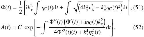\begin{eqnarray} &&\Phi(t) = \frac{1}{2} \left[{\rm i} k_x^2 \int \eta_{\rm C} (t) {\rm d}t \pm \int \sqrt{\left(4 k_x^2 v_{\rm A}^2-k_x^4 \eta_{\rm C} (t)^2\right)} {\rm d}t \right], \label{fig:wkb001} \\ &&A(t) = C \ \exp \left[-\int\frac{\Phi^{\prime\prime}(t) \left(\Phi^{\prime}(t) + {\rm i} \eta_{\rm C} (t) k_x^2\right)}{4 \Phi^{\prime2}(t)(t)+k_x^4 \eta_{\rm C}^2(t)}{\rm d}t\right] , \label{fig:wkb02} \end{eqnarray}