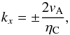 \begin{equation} k_x = \pm \frac{2 v_{\rm A}}{\eta_{\rm C}}, \label{fig:cut1} \end{equation}
