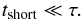 \appendix \setcounter{section}{1} \begin{equation} t_{\rm short}\ll \tau . \end{equation}