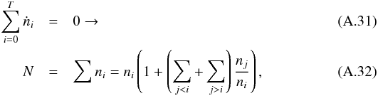\appendix \setcounter{section}{1} \begin{eqnarray} \sum_{i=0}^T \dot n_i&= &0\rightarrow \\ N&=&\sum n_i=n_i\left(1+\left(\sum_{j<i}+\sum_{j>i}\right)\frac{n_j}{n_i}\right),\label{eq:N} \end{eqnarray}