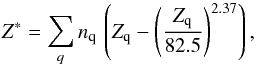 \begin{equation} Z^*= \sum_{q} n_{\text{q}}\,\left(Z_{\text{q}}-\left(\frac{Z_{\text{q}}}{82.5}\right)^{2.37}\right) , \end{equation}
