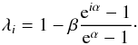 \appendix \setcounter{section}{3} \begin{equation} \lambda_{i} = 1 - \beta \dfrac{{\rm e}^{i\alpha}-1}{{\rm e}^{\alpha}-1}\cdot \end{equation}