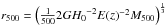 \hbox{$r_{500}=\left(\frac{1}{500}2G{H_0}^{-2} E(z)^{-2}M_{500}\right)^{\frac{1}{3}}$}
