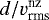 $d/v^{\text{nz}}_{\text{rms}}$