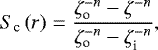 \begin{equation*} {S_{\textrm{c}}}\left(r\right) = \frac{\zeta_{\text{o}}^{-n } - \zeta^{-n}}{\zeta_{\text{o}}^{-n } - \zeta_{\text{i}}^{-n }} ,\end{equation*}