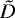 ${\tilde{D}}{}$