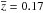 \hbox{$\overline{z} = 0.17$}