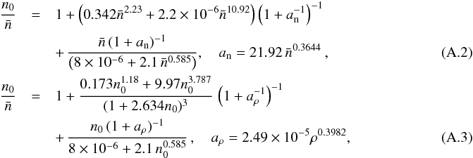 \appendix \setcounter{section}{1} \begin{eqnarray} \frac{n_0}{\nbar} &=& 1+ \left( 0.342 \nbar^{2.23}+2.2\times10^{-6} \nbar^{10.92}\right) \left(1+a_\nn^{-1}\right)^{-1}~ \nonumber\\&& + \, \frac{\nbar\,(1+a_\nn)^{-1}}{\big(8\times10^{-6} + 2.1\,\nbar^{0.585}\big)}, \quad a_\nn=21.92\,\nbar^{0.3644} ~, \label{rho-n} \\ \frac{n_0}{\nbar} &=& 1+ \frac{0.173 n_0^{1.18}+9.97 n_0^{3.787}}{(1+2.634n_0)^3}\, \left(1+a_\rho^{-1}\right)^{-1}~~ \nonumber\\&& +\, \frac{n_0\,(1+a_\rho)^{-1}}{8\times10^{-6} + 2.1\,n_0^{0.585}}\, , \quad a_\rho=2.49\times10^{-5}\rho^{0.3982}, \label{n-rho} \end{eqnarray}