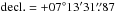 \hbox{$\mathrm{decl.}=+07\degr13\arcmin31\farcs87$}