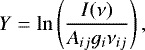\begin{equation} \label{eq:11} Y = \ln\left(\frac{I(\nu)}{A_{ij} g_i \nu_{ij}}\right) ,\end{equation}