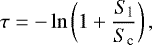 \begin{equation*}\tau = -\ln\bigg(1+\frac{S_{\textrm{l}}}{S_{\textrm{c}}}\bigg) \,, \end{equation*}