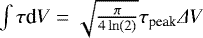 $\int \tau {\textrm{d}}V = \sqrt{\frac{\pi}{4 \ln(2)}}\tau_{\textrm{peak}} \Delta V$