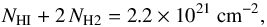 \begin{equation} \label{eq:AVestimates} {N}_{\rm HI} + 2\,{N}_{\rm H2} = 2.2 \times 10^{21}~{\text \cmtwo} , \end{equation}