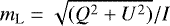 $m_{\textrm{L}}= \sqrt{(Q^2&#x002B;U^2)} /I $