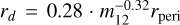$r_d = 0.28 \cdot m_{12}^{-0.32} r_{\textrm{peri}} $