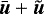 $\bar{\boldsymbol{u} }&#x002B;\tilde{\boldsymbol{u} }$