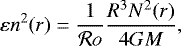 \begin{equation*} \varepsilon n^2(r)= \frac{1}{\mathcal{R}o}\frac{R^3N^2(r)}{4GM}, \end{equation*}