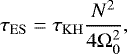 \begin{equation*} \tau_{\rm{ES}}=\tau_{\rm{KH}}\frac{N^2}{4{\mathrm{\Omega}}_0^2}, \end{equation*}