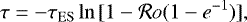 \begin{equation*} \tau = -\tau_{\rm{ES}} \ln{[1-\mathcal{R}o(1-e^{-1})]}, \end{equation*}