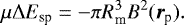 \begin{equation} {\mu} {\mathrm{\Delta}} {E}_{\rm sp} = - \pi {R}_{\rm m}^{3} {B}^{2}({\boldsymbol{{r}}}_{\rm p}). \end{equation}