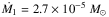\hbox{$\dot{M_1}=2.7 \times 10^{-5} ~M_\odot$}