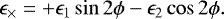 $\epsilon_{\times} = &#x002B; \epsilon_1 \sin{2\phi} - \epsilon_2 \cos{2 \phi}. $