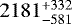 $2181_{-581}^{&#x002B;332}$