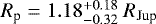 $R_{\rm p}=1.18_{-0.32}^{+0.18}\ R_{\rm Jup}$