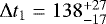 $\Delta t_1 = 138_{-17}^{+27}$