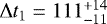 $\Delta t_1 = 111_{-11}^{+14}$