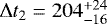 $\Delta t_2 = 204_{-16}^{+24}$