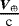 $\frac{\boldsymbol{V}_{\oplus}}{\textrm{c}}$