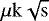 $\mu \mathrm{k \sqrt{\mathrm{s}}}$