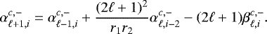 \begin{align*}\alpha^{c,-}_{\ell&#x002B;1,i} = \alpha^{c,-}_{\ell-1,i} &#x002B; \frac{(2\ell&#x002B;1)^2}{r_1 r_2}\alpha^{c,-}_{\ell,i-2}-(2\ell&#x002B;1)\beta^{c,-}_{\ell,i}. \end{align*}