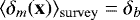 $\langle\delta_m(\mathbf{x})\rangle_{\mathrm{survey}}=\delta_b$
