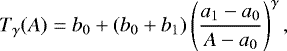 \begin{align&#x002A;} T_{\gamma}(A) = b_0 &#x002B; (b_0 &#x002B; b_1) \left(\frac{a_1 - a_0}{A - a_0}\right)^{\gamma}, \end{align&#x002A;}
