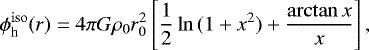 \begin{equation} \phi_{\mathrm{h}}^{\mathrm{iso}}(r) = 4\pi G \rho_{0} r_0^2 \left[ \frac{1}{2}\ln{(1+x^2)} + \frac{\arctan{x}}{x} \right], \label{eq:isosphere} \end{equation}