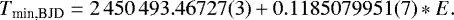 $ T_{\textrm{min,BJD}} = 2\,450\,493.46727(3) &#x002B; 0.1185079951(7) &#x002A; E. $
