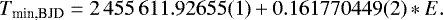 $ T_{\textrm{min,BJD}}=2\,455\,611.92655(1) &#x002B; 0.161770449 (2) &#x002A; E. $