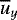 $\overline{u}_y$